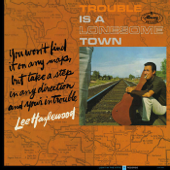 Trouble Is a Lonesome Town - Lee Hazlewood