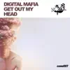 Get Out My Head - Single album lyrics, reviews, download
