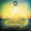 PALE PENGUIN presents RETURN TO PARADISE 1