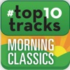 #top10tracks - Morning Classics