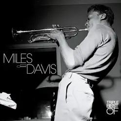 Triple Best of Miles Davis - Miles Davis