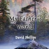 David Phillips - For the Beauty of the Earth