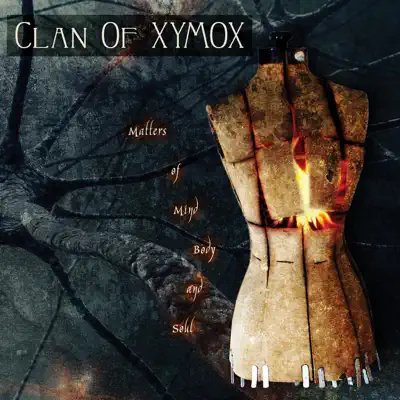Matters of Mind, Body and Soul - Clan Of Xymox