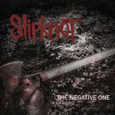 The Negative One - Single - Slipknot