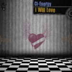 Ci-Energy - I Will Love