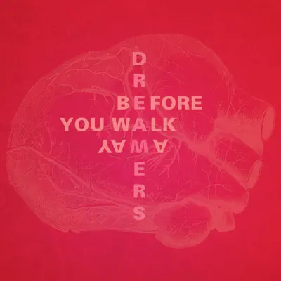 Before You Walk Away - Single - Dreamers
