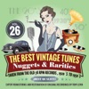 The Best Vintage Tunes. Nuggets & Rarities Vol. 26