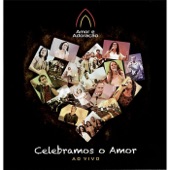 Celebramos o Amor (Ao Vivo) artwork