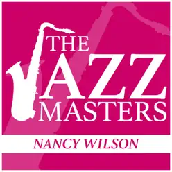 The Jazz Masters - Nancy Wilson - Nancy Wilson