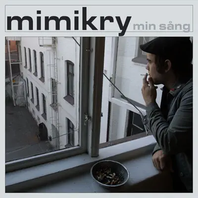 Min sång - Single - Mimikry