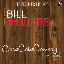 Coca Cola Cowboy - Bill Phillips Coca Cola Cowboy - Bill Phillips