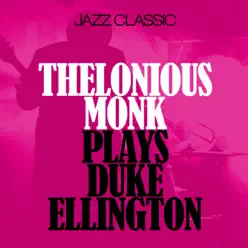 Plays Duke Ellington - Thelonious Monk