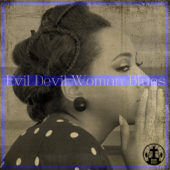 Evil Devil Woman Blues - Various Artists