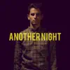 Another Night - Single album lyrics, reviews, download