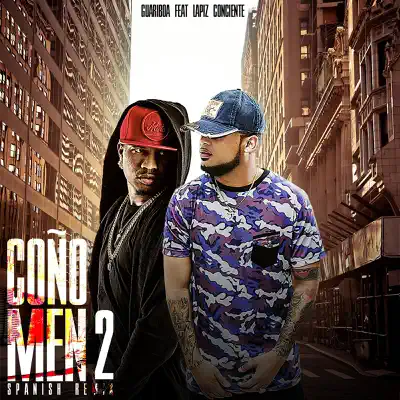 Coño Men 2 (Remix) [feat. Lapiz Conciente] - Single - Guariboa