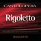 Rigoletto, Act III, Scene 2: "La donna è mobile" (Duca, Sparafucile) [Full Vocal Version Minus Rigoletto Voice] artwork