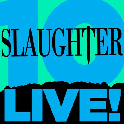 10 Live! - Slaughter