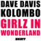 Girlz In Wonderland (Mat Playford the Keys Mix) - Dave Davis & Kolombo lyrics