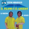 El Palomo y El Gorrion - Compadécete Mujer
