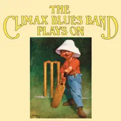 The Climax Blues Band Plays On - Climax Blues Band The Climax Blues Band Plays On - Climax Blues Band