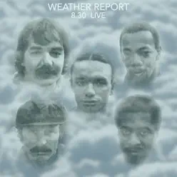 8.30 - Live & Remastered - Fox Theater, Atlanta, GA 24th Feb 1980 (Remastered) [Live] - Weather Report