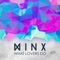 What Lovers Do (Andy Murphy Remix) - Minx lyrics