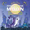 Howlin' at the Moon album lyrics, reviews, download
