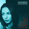 You Won't Forget (feat. Efimia) - EP album lyrics, reviews, download