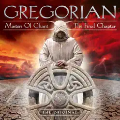 The Masters of Chant X: The Final Chapter - Gregorian