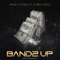 Bandz up (feat. Cory Gunz) - Mally Stakz lyrics