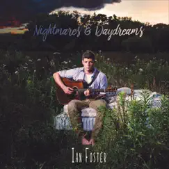 Nightmares & Daydreams - EP by Ian Foster album reviews, ratings, credits