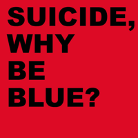 Suicide - Why Be Blue? (2005 Remastered Version) artwork
