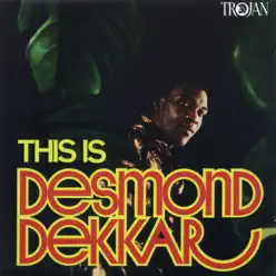 This Is Desmond Dekker (Enhanced Edition) - Desmond Dekker