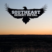 Southeast Desert Metal