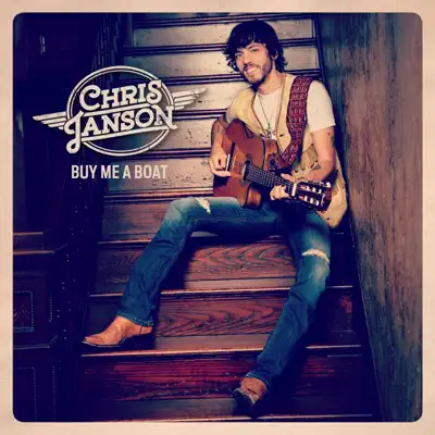 Buy Me a Boat - Chris Janson Buy Me a Boat - Chris Janson