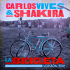 La Bicicleta (Versión Pop) - Carlos Vives & Shakira