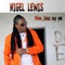 When Jesus Say Yes - Nigel Lewis lyrics