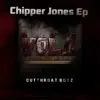 Chipper Jones EP Vol. 1 album lyrics, reviews, download