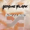 Stream & download Blow Ya Mind - Single