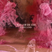 Wall Of Death - For a Lover