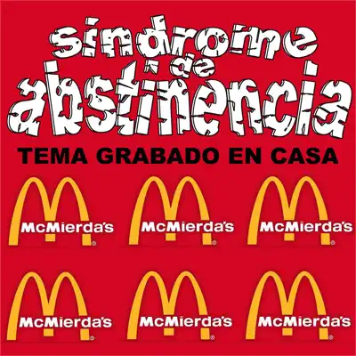 McMierda's (Grabación muy cutre) - Single - Sindrome De Abstinencia