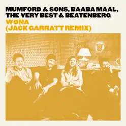 Wona (feat. Baaba Maal & The Very Best) [Jack Garrat Remix] - Single - Mumford & Sons