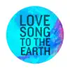 Love Song to the Earth (Rico Bernasconi Radio Mix) - Single album lyrics, reviews, download
