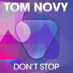 Don't Stop - EP - Tom Novy Don't Stop - EP - Tom Novy