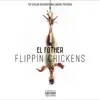 Flippin' Chickens song lyrics