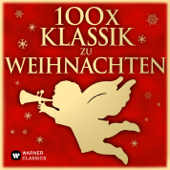 100 x Klassik zu Weihnachten - Verschiedene Interpreten