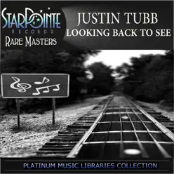 Looking Back to See - Justin Tubb