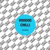 Voodoo Chilli - Voodoo