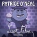 The Lost Files: Circa 2005 by Patrice O'Neal