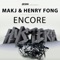 Encore (Radio Edit) - Henry Fong & MAKJ lyrics